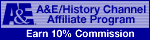 A&E/The History Channel Affiliate Program