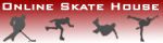 Online Skate House